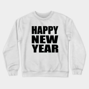 Happy new year Crewneck Sweatshirt